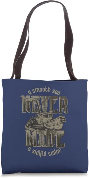 A Skillful Sailor Quote Tote Bag