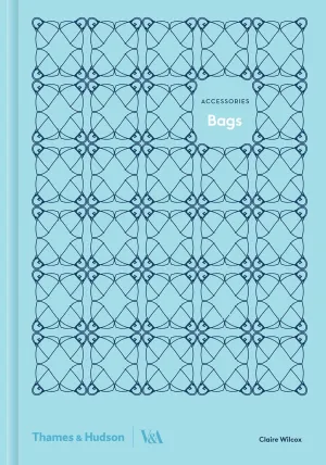 Bags (V&A Accessories) Hardcover – May 16, 2017