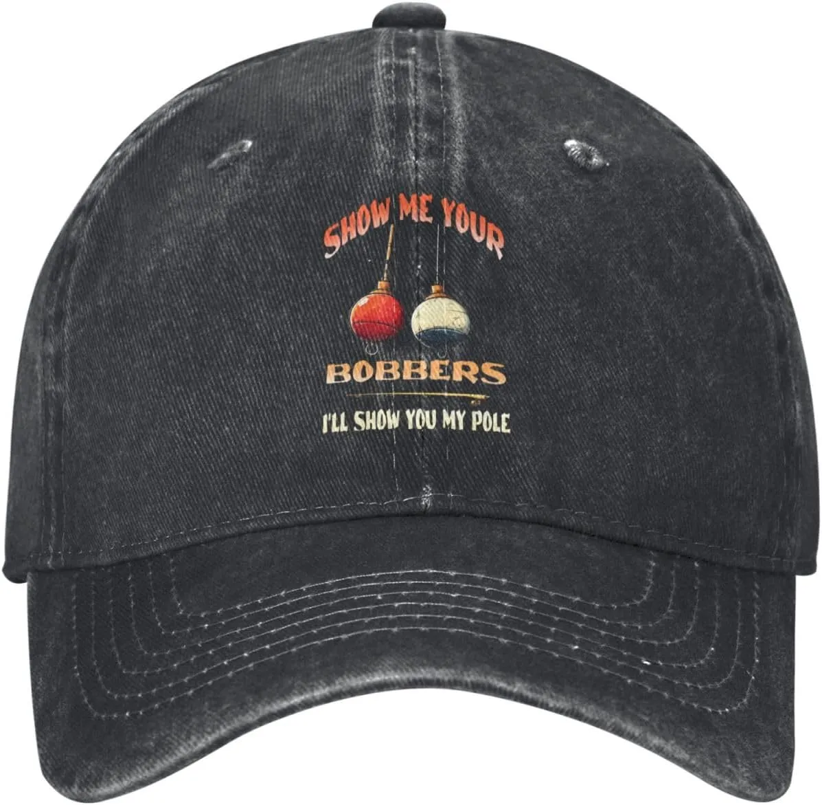 Baseball Cap Show Me Your Bobbers I'll Show You My Pole Washed Denim Adjustable Fashion Unique Hat for Men Women