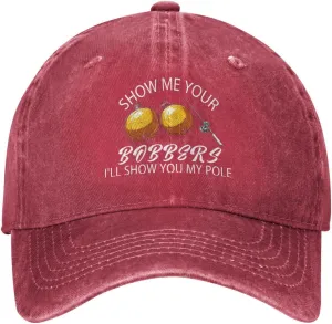 Baseball Cap Show Me Your Bobbers I'll Show You My Pole Washed Denim Adjustable Fashion Unique Hat for Men Women