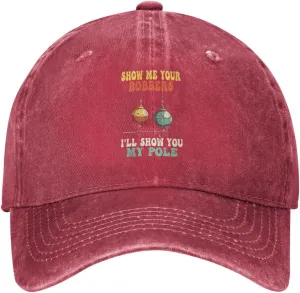 Baseball Cap Show Me Your Bobbers I'll Show You My Pole Washed Denim Adjustable Fashion Unique Hat for Men Women