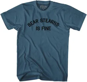 Bear Stearns is Fine Adult Cotton T-Shirt-Lake Blue-Large