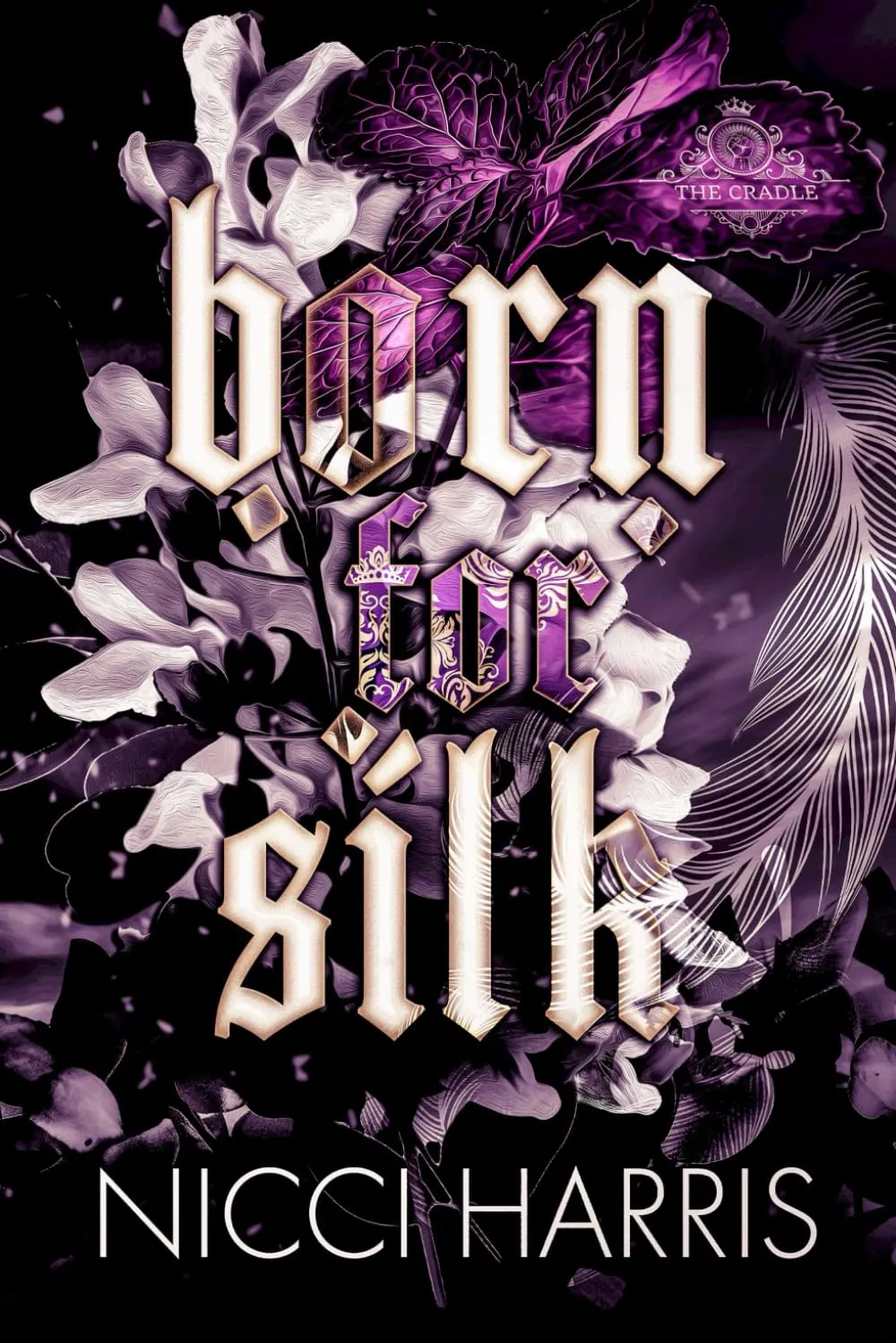 Born For Silk: A Dark Love Story (The Cradled Common) Paperback – September 7, 2024