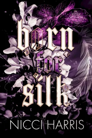 Born For Silk: A Dark Love Story (The Cradled Common) Paperback – September 7, 2024