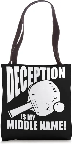 Deception Is My Middle Name Table Tennis Tote Bag