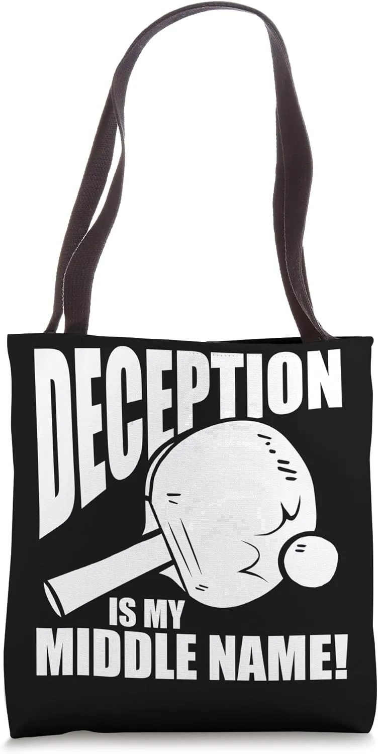 Deception Is My Middle Name Table Tennis Tote Bag