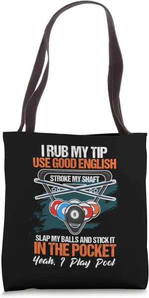 Funny Billiards Attitude Yeah I Play Pool Balls Billiards Tote Bag