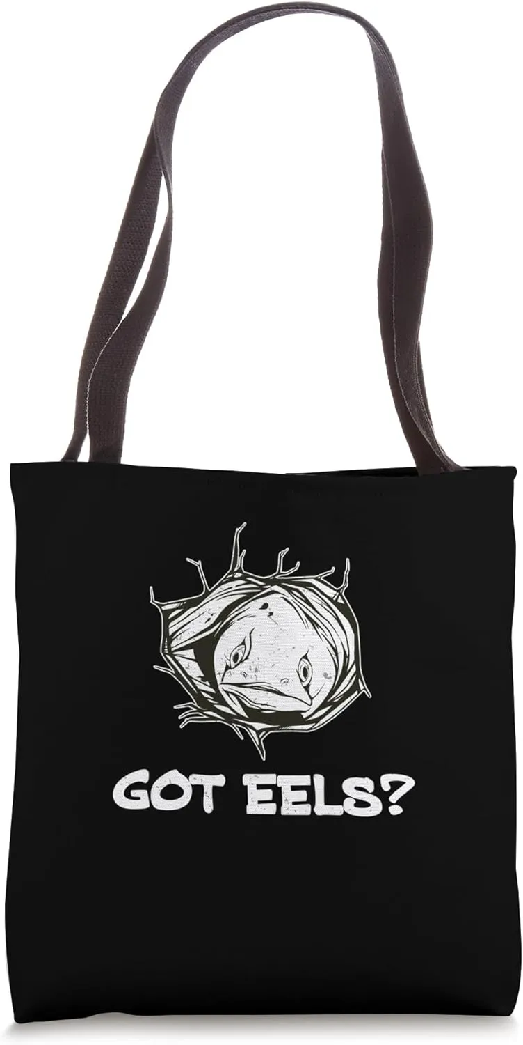 Funny Got Eels Eel Hunting Hobby An Eel Catching Enthusiast Tote Bag