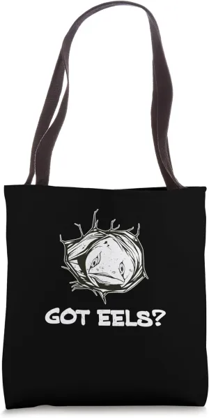 Funny Got Eels Eel Hunting Hobby An Eel Catching Enthusiast Tote Bag
