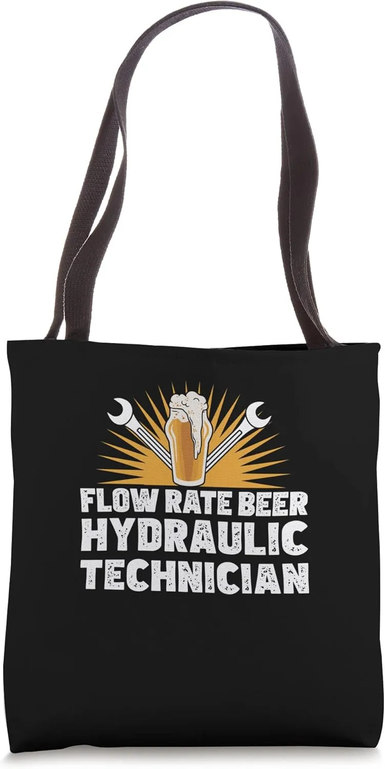Funny Hydraulics Fluid Flow Rate Beer A Hydraulic Technician Tote Bag