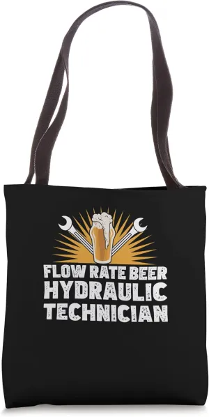 Funny Hydraulics Fluid Flow Rate Beer A Hydraulic Technician Tote Bag