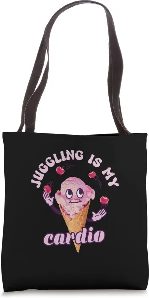 Juggling Is My Only Cardio Toss Object Juggling Tote Bag