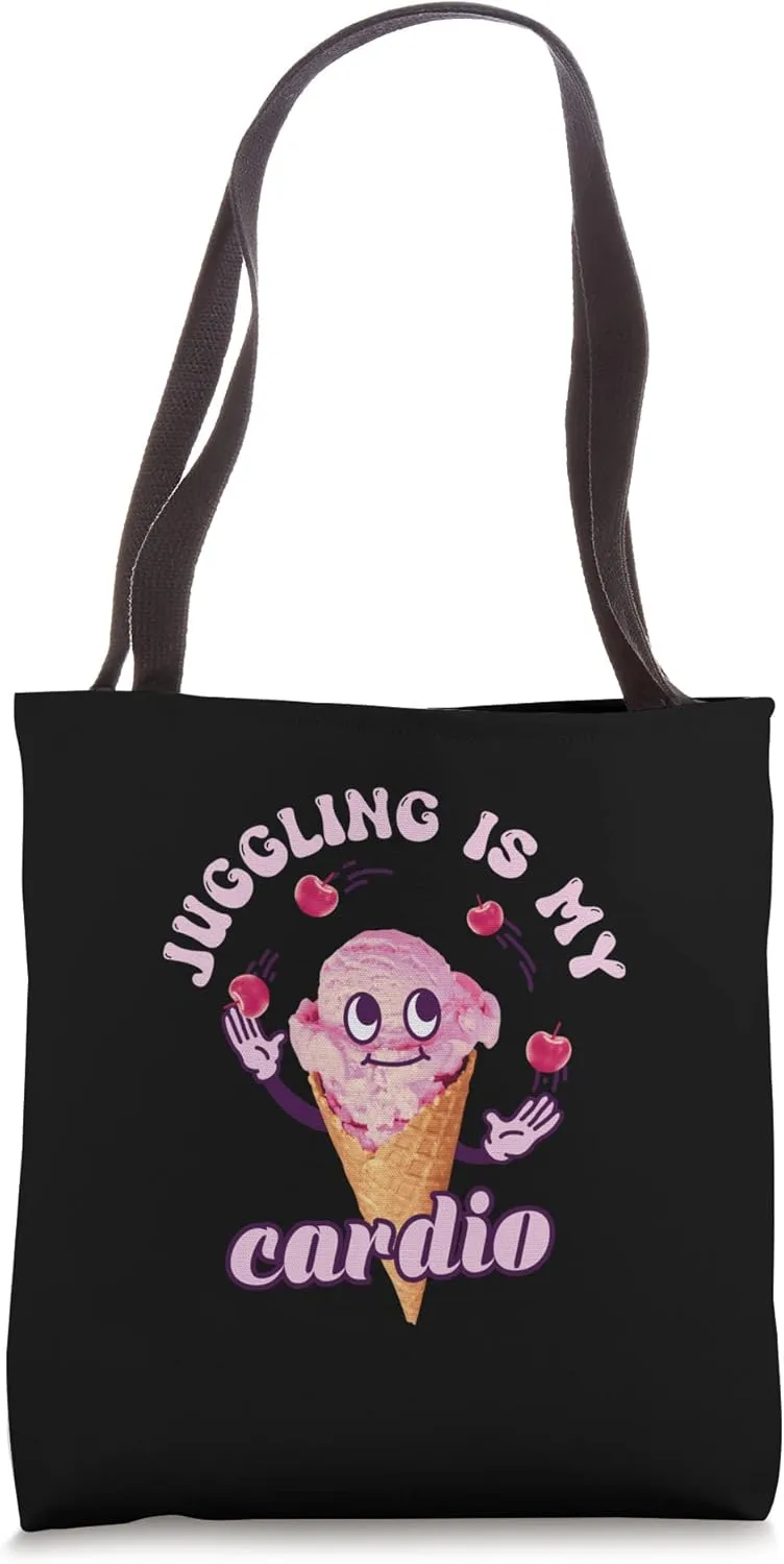 Juggling Is My Only Cardio Toss Object Juggling Tote Bag