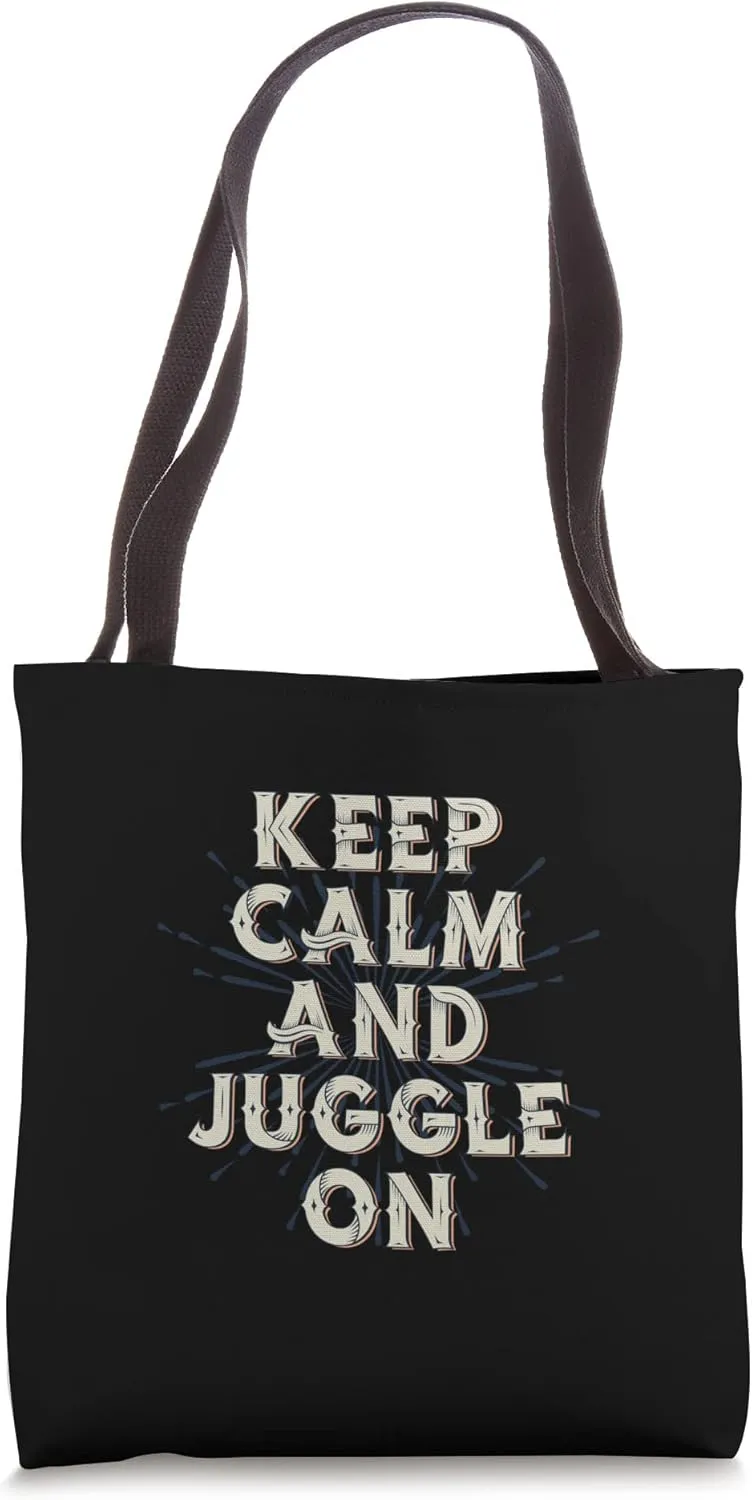 Keep Calm And Juggle On Toss Object Juggling Tote Bag