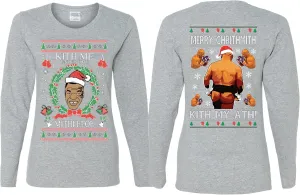 Kith Me Under The Mithletoe Mike Tyson Front and Back Funny Ugly Christmas Womens Long Sleeves