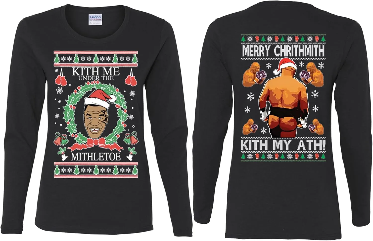 Kith Me Under The Mithletoe Mike Tyson Front and Back Funny Ugly Christmas Womens Long Sleeves