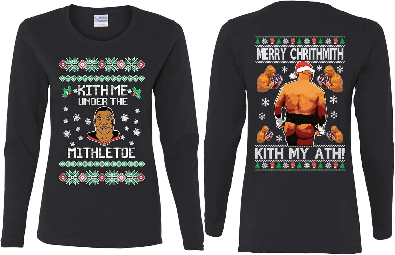 Mike Tyson Kith Me Under The Mithletoe Front and Back Legend Funny Ugly Christmas Womens Long Sleeves