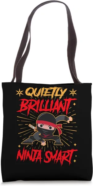 Quietly Brilliant Ninja Smart Warrior Funny Tote Bag