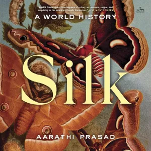 Silk: A World History Audio CD – Unabridged, April 30, 2024
