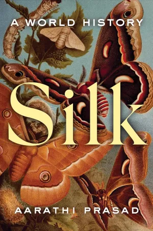 Silk: A World History Paperback – International Edition, April 30, 2024