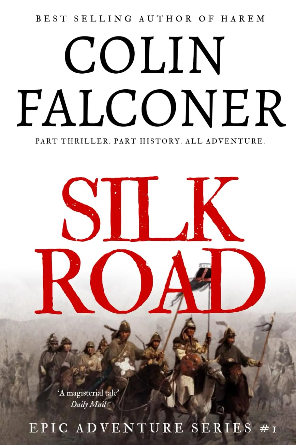Silk Road: A haunting story of adventure, romance and courage (Epic Adventure) Paperback – February 15, 2018