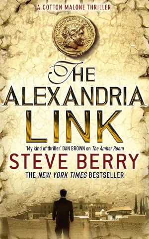 The Alexandria Link: Book 2 (Cotton Malone) Paperback – Import, December 13, 2007