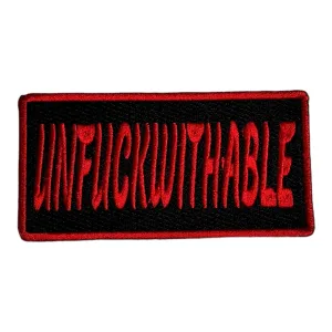 Unfuckwithable Patch (4 Inch) Premium Embroidered Iron-On